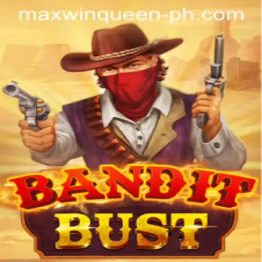 Discover the Exciting World of 'BanditBust': Unleash the Maxwin Queen