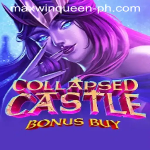 The Enigmatic World of CollapsedCastleBonusBuy: Unveiling Maxwin Queen