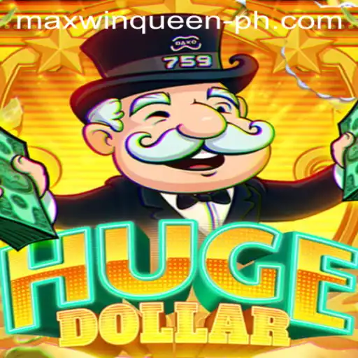 Explore the Excitement of HugeDollar: Unveiling the Maxwin Queen