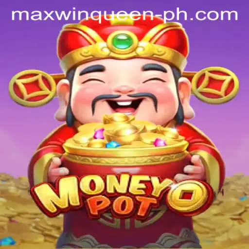 Maxwin Queen Asserts Her Reign in MoneyPot: The Ultimate Guide
