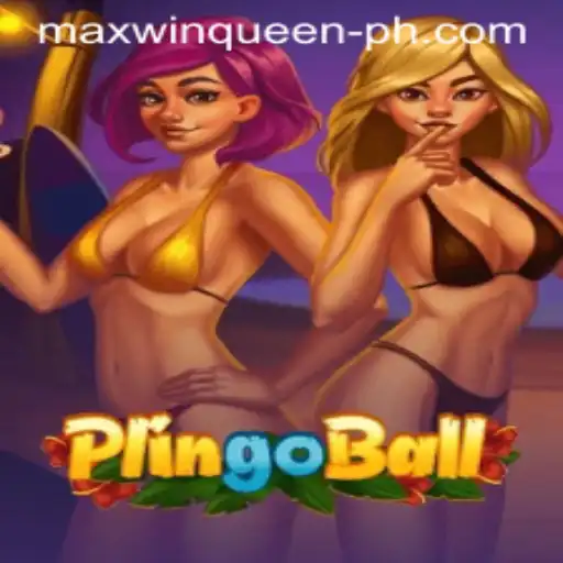 Plingoball and the Rise of the Maxwin Queen