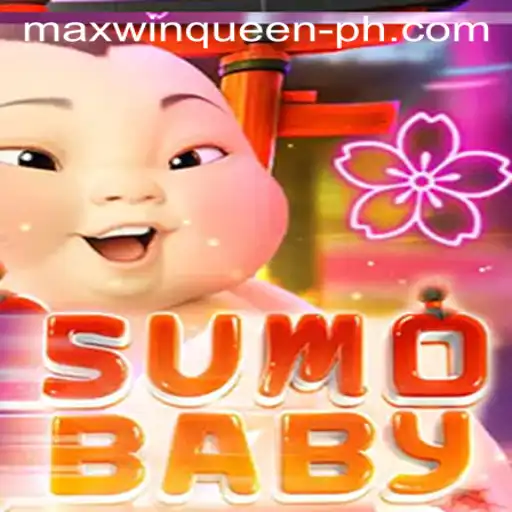 Exploring the Exciting World of SumoBaby and the Maxwin Queen Challenge
